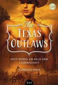 Cover: The Texas Outlaws - Sexy Rodeo um Geld und Leidenschaft (3in1) - MIRA Taschenbuch