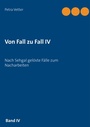Cover: Von Fall zu Fall IV - BoD - Books on Demand