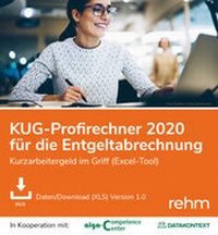 Abbildung von: KUG-Profirechner 2020 für die Entgeltabrechnung - Rehm