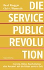 Cover: Die Service-public-Revolution - Rotpunktverlag