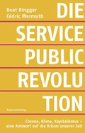 Cover: Die Service-public-Revolution - Rotpunktverlag