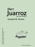 Cover: Herr Juarroz und das Denken - Edition Korrespondenzen