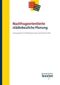 Enlarge image Cover: Nachfrageorientierte städtebauliche Planung - Lexxion Verlagsgesellschaft