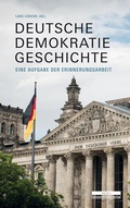 Cover: Deutsche Demokratiegeschichte - BeBra Wissenschaft