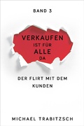 Cover: Der Flirt mit dem Kunden - Weidenverlag Michael Trabitzsch