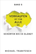 Cover: Sch&uuml;rfen bis es gl&auml;nzt - Weidenverlag Michael Trabitzsch