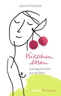 Cover: Kirschen essen - edition chrismon