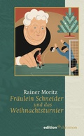 Cover: Fr&auml;ulein Schneider und das Weihnachtsturnier - edition chrismon