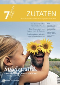 Abbildung von: Fastenaktion 2021: Themenheft zur Fastenaktion - edition chrismon