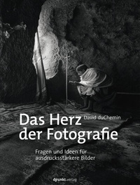 Abbildung von: Das Herz der Fotografie - dpunkt