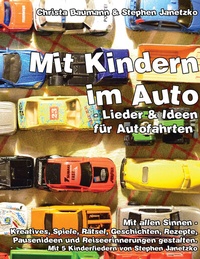 Abbildung von: Mit Kindern im Auto - Lieder & Ideen für Autofahrten - Janetzko, Stephen