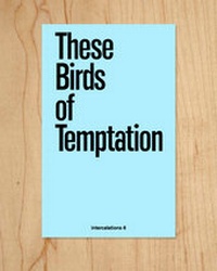 Enlarge image Cover: These Birds of Temptation - K. Verlag Anna-Sophie Springer