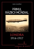 Cover: Primul Razboi Mondial - 04 - Londra 1914-1917 - Litera Media Group
