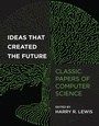 Cover: Ideas That Created the Future - MIT Press