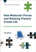 Cover: How Molecular Forces and Rotating Planets Create Life - MIT Press