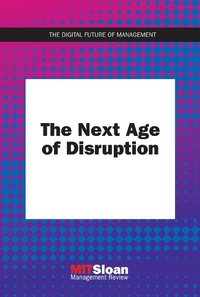 Enlarge image Cover: The Next Age of Disruption - MIT Press