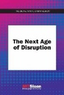 Cover: The Next Age of Disruption - MIT Press