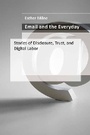 Cover: Email and the Everyday - MIT Press