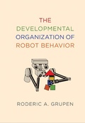 Bild: The Developmental Organization of Robot Behavior - MIT Press