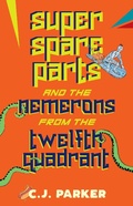 Cover: Super Spareparts and the Nemerons from the Twelfth Quadrant - Ahoy!