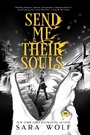 Cover: Send Me Their Souls - Entangled: Teen