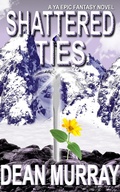 Cover: Shattered Ties (The Guadel Chronicles Book 4) - The Guadel Chronicles