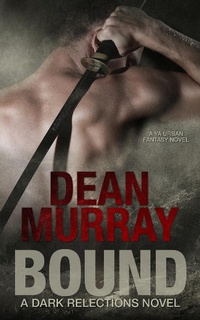 Enlarge image Cover: Bound (Dark Reflections, #1) - Dark Reflections