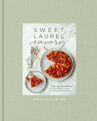 Abbildung von: Sweet Laurel Savory - Clarkson Potter