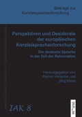 Cover: Perspektiven und Desiderate der europ&auml;ischen Kanzleisprachenforschung - Praesens Verlag
