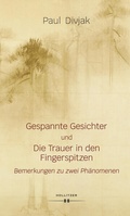 Cover: Gespannte Gesichter und Die Trauer in den Fingerspitzen - HOLLITZER Verlag