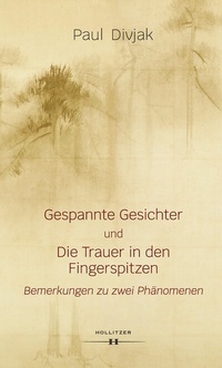 Abbildung von: Gespannte Gesichter und Die Trauer in den Fingerspitzen - HOLLITZER Verlag