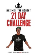 Cover: Maximize the Moment 21 Day Challenge - Lulu Publishing Services
