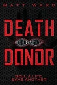 Enlarge image Cover: Death Donor - Myrmani LLC