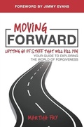 Cover: Moving Forward - Martha Kaye Fry