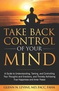Cover: Take Back Control of Your Mind - Serenity Now Press
