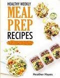 Cover: Healthy Weekly Meal Prep Recipes - Ricky Sommerfeld