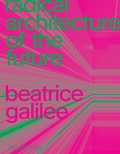 Cover: Radical Architecture of the Future - Phaidon Press Ltd