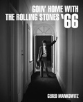 Cover: Goin' Home With The Rolling Stones '66 - Reel Art Press