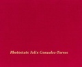 Cover: Felix Gonzalez-Torres: Photostats - Siglio Press