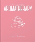 Cover: The Little Book of Aromatherapy - OH