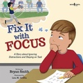 Cover: Fix it with Focus - Boys Town Press
