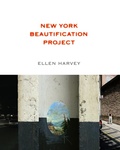Cover: Ellen Harvey: New York Beautification Project - Gregory R Miller & Company