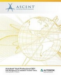 Abbildung von: Autodesk Vault Professional 2021 - Ascent, Center for Technical Knowledge