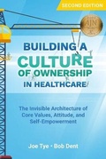 Cover: Building a Culture of Ownership in Healthcare - SIGMA Theta Tau International