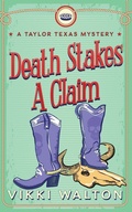 Cover: Death Stakes A Claim - Morewellson, LTD