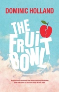 Cover: The Fruit Bowl - Dom Holland Books