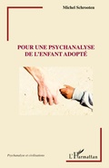 Cover: Pour une psychanalyse de l'enfant adopt&eacute; - Psychanalyse et civilisations