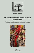 Cover: La situation sociolinguistique de l'Alg&eacute;rie - Sociolinguistique