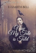 Cover: Now my Tale is Told - BookRix