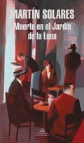 Cover: Muerte en el jardin de la luna / Death in the Moonlight Garden - Literatura Random House